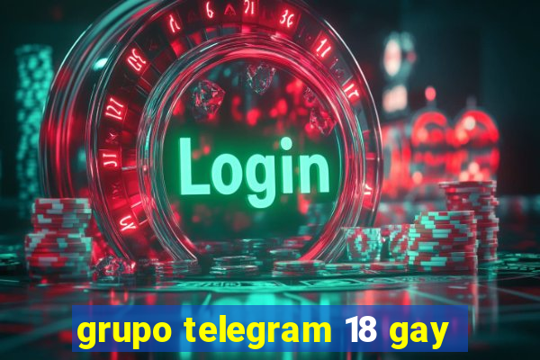 grupo telegram 18 gay